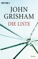 John Grisham | Die Liste | Taschenbuch | Deutsch (2005) | 496 S. | Heyne