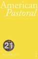 American Pastoral: Vintage 21 (Vintage 21st Anniv Edi by Roth, Philip 0099563193