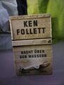 207334 Ken Follett NACHT ÜBER DEN WASSERN Roman