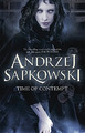 Time of Contempt: Witcher 2 - Jetzt ein großes Netflix... - Sapkowski, Andrzej