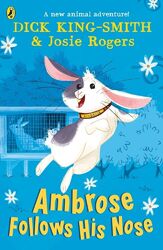 Ambrose Follows His Nose | Dick King-Smith, Josie Rogers | 2023 | englisch