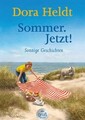 Sommer. Jetzt!. Großdruck | Sonnige Geschichten | Dora Heldt | Taschenbuch