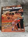 Mentales Training : d. moderne Weg zur sportl. Leistung. Kay Porter ; Judy Foste