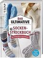 Das ultimative SOCKEN-STRICKBUCH: Mit 50 flauschig-warme... | Buch | Zustand gut