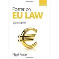 Foster on EU Law - Taschenbuch / Softback NEU Foster, Nigel 04.08.2021