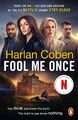 Fool Me Once | Harlan Coben | Now An Original Netflix Series | Taschenbuch