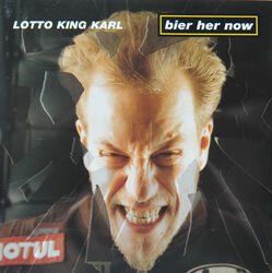 💿CD * LOTTO KING KARL – "bier her now" SUPER!