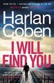 I Will Find You | Harlan Coben | Taschenbuch | Trade paperback (UK) | 416 S. | E