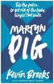 Martyn Pig | Kevin Brooks | Englisch | Taschenbuch | 2021 | Scholastic Ltd.