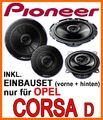 Opel Corsa D - Pioneer  LAUTSPRECHER BOXEN KOMPLETTSET VORNE-HINTEN EINBAUSATZ