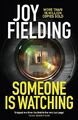 Someone is Watching: A gripping thril..., Fielding, Joy