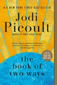 The Book Of Two Ways : ein Roman Hardcover Jodi Picoult