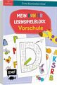 Mein bunter Lernspielblock ? Vorschule: Erste Buchstabenrätsel: Übungen und Räts