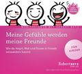 Meine Gefühle werden meine Freunde - Meditations-CD für Kinder Robert Betz