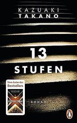 13 Stufen: Roman von Takano, Kazuaki | Buch | Zustand sehr gutGeld sparen und nachhaltig shoppen!