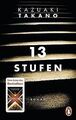 13 Stufen: Roman von Takano, Kazuaki | Buch | Zustand sehr gut