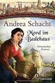 Mord im Badehaus: Historischer Roman (Myntha, die Fährma... | Buch | Zustand gut