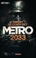 Metro 2033: Roman von Glukhovsky, Dmitry | Buch | Zustand akzeptabel