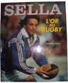 LIV 134. Livre Rugby, Sella L'or du rugby Par Richard 1998