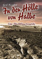 Gerd Mesenhol In der Hölle von Halbe - Eine Flüchtlingstragödie (Buch) NEU!