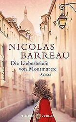 Die Liebesbriefe von Montmartre: Roman von Barreau, Nicolas | Buch | Zustand gut*** So macht sparen Spaß! Bis zu -70% ggü. Neupreis ***