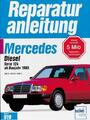 Mercedes 200 Diesel / 250 D / 300 D, Serie 124, ab 1985 