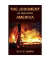 THE JUDGMENT OF GOD UPON AMERICA, E. DeWitt