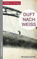 Duft nach Weiß von Stefanie Gregg | Buch | Zustand gut