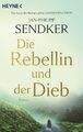 Die Rebellin und der Dieb - Jan-Philipp Sendker (2023) - UNGELESEN