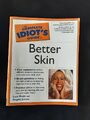 _ Beale / Jensen - Better Skin - The Complete Idiot's Guide - 1. Auflage 2004