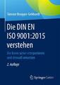 Die DIN EN ISO 9001:2015 verstehen Simone Brugger-Gebhardt Taschenbuch Paperback