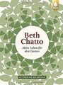 Beth Chatto: Mein Leben für den Garten von Horwood, Cath... | Buch | Zustand gut