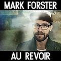 Au Revoir von Forster,Mark | CD | Zustand gut