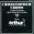 Christopher Cross - Arthur's Theme (Best That You Can Do) 7" (VG+/VG+) '