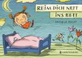 Reim dich nett ins Bett von Kulot, Daniela