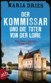 Der Kommissar und die Toten von der Loire | Maria Dries | Taschenbuch | 352 S.