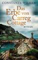 Das Erbe von Carreg Cottage | Constanze Wilken | Taschenbuch | 474 S. | Deutsch 