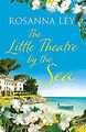 Das kleine Theater am Meer Hardcover Rosanna Ley