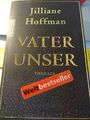 Vater unser von Jilliane Hoffman (2008, Taschenbuch) F29-25