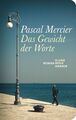 Das Gewicht der Worte | Pascal Mercier | Deutsch | Buch | 768 S. | 2024