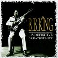 B.B. King - His Definitive Greatest Hits | CD