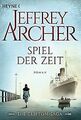 Spiel der Zeit: Die Clifton Saga - Roman von Archer, Jef... | Buch | Zustand gut