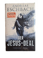 Der Jesus-Deal: Thriller von Eschbach, Andreas | Buch | Zustand sehr gut