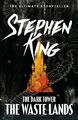 The Dark Tower 3. The Waste Lands, Stephen King