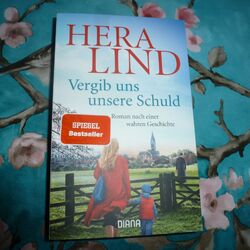 VERGIB UNS UNSERE SCHULD*Hera Lind*Roman nach einer wahren Geschichte*gebraucht