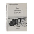 Heinz-H. Schöning "Die Amrumer Inselbahn" Eigenverlag Schöning 1979