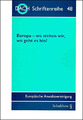 Europa - wo stehen wir, wo geht es hin?: 56. Tagung der DACH in Frankfurt am Mai