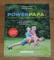 Power Papa! Das beste Fitnessprogramm für Väter. Lober, Andreas.