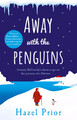 Away with the Penguins Hazel Prior