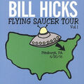 Flying Saucer Tour, Vol. 1 von Bill Hicks [CD]